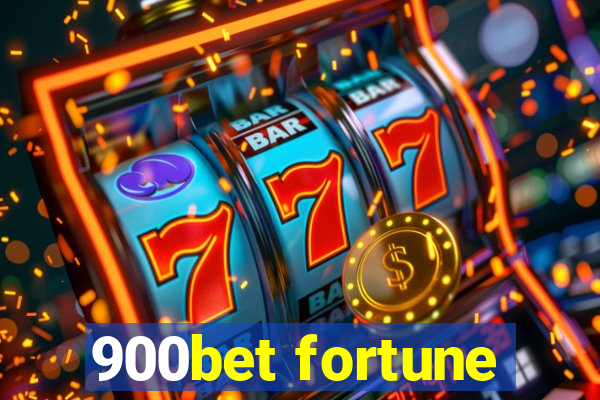 900bet fortune